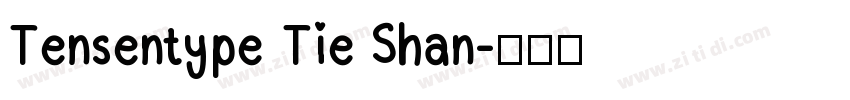 Tensentype Tie Shan字体转换